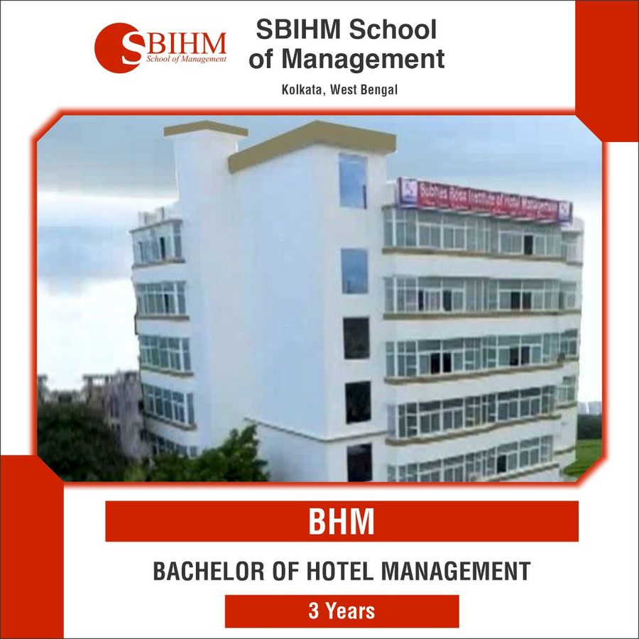 Bachelor of Hotel Management [BHM] at Sbihm School of Management, Kolkata